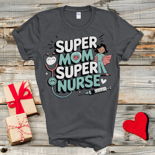 Super Mom Nurse T-Shirt