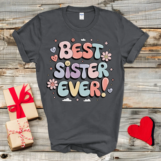 Best Sister Ever T-Shirt