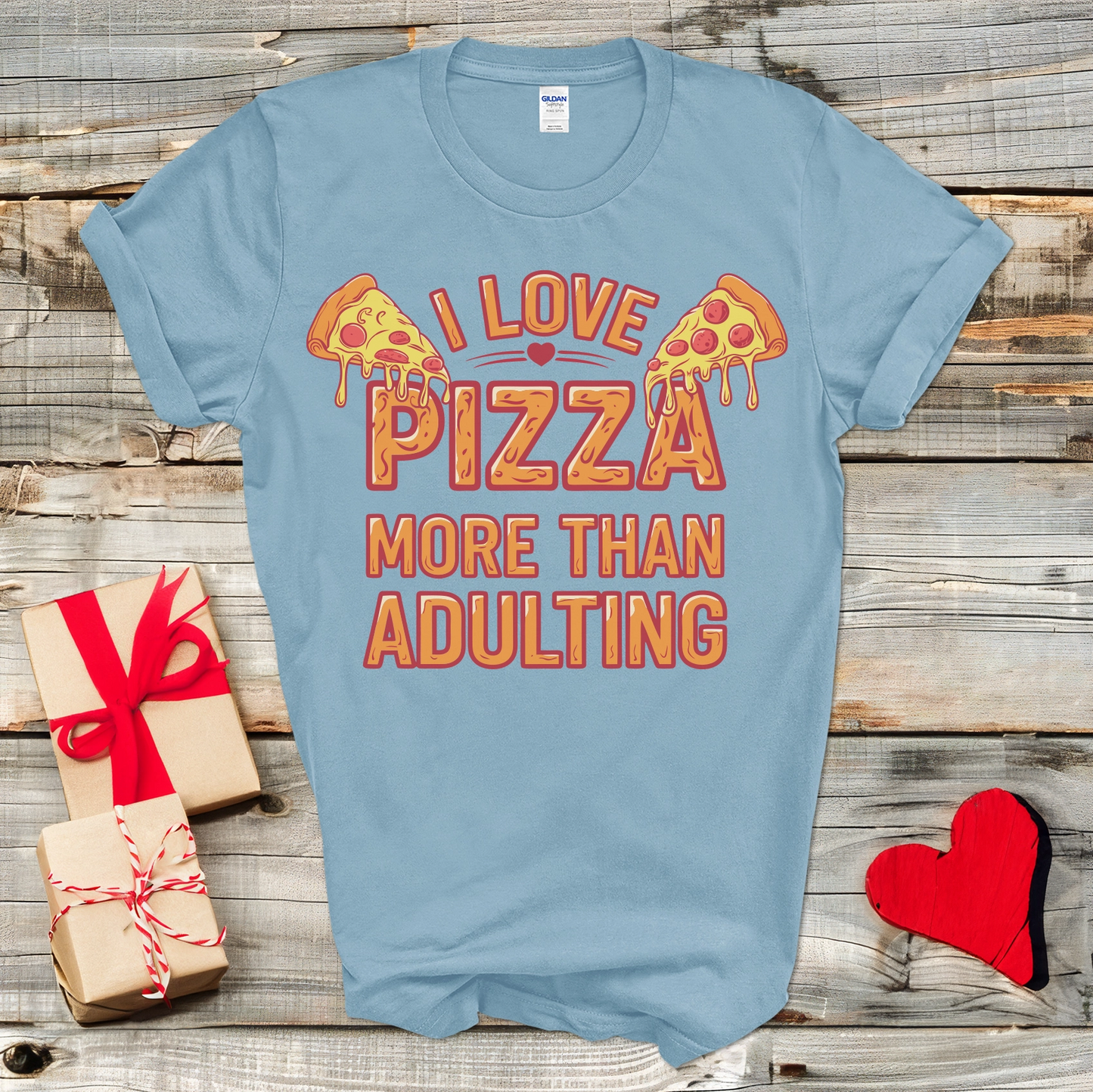 Pizza More Than Adulting T-Shirt