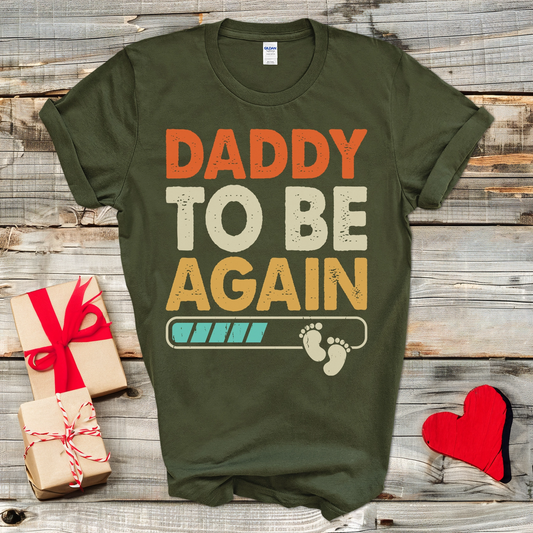 Daddy to Be Again T-Shirt