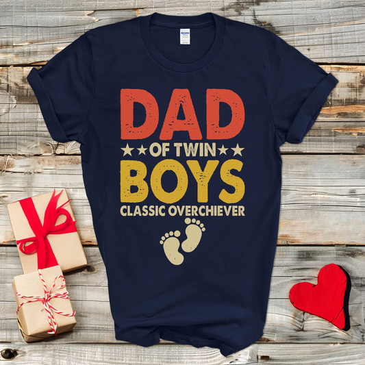 Twin Boys Dad Overachiever T-Shirt