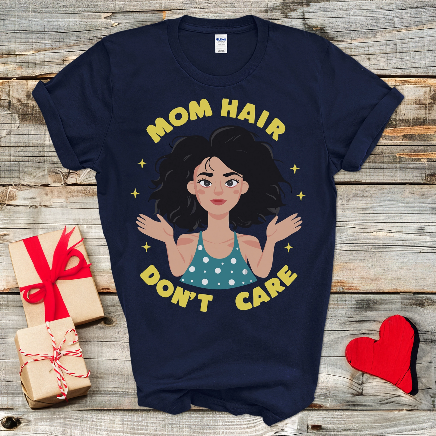 Mom Hair Don't Care T-Shirt