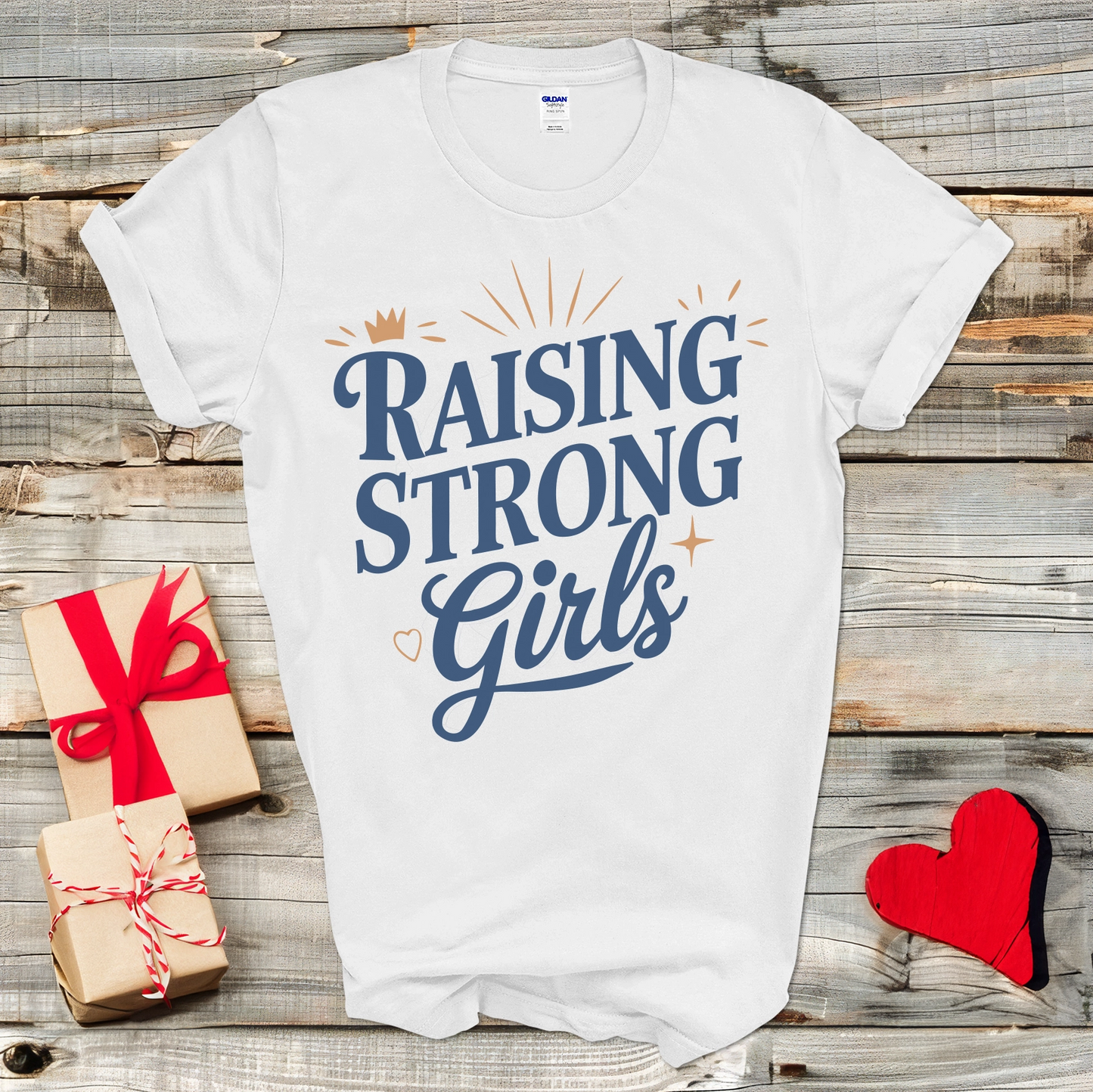 Raising Strong Girls T-Shirt